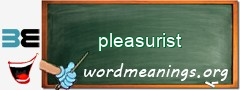 WordMeaning blackboard for pleasurist